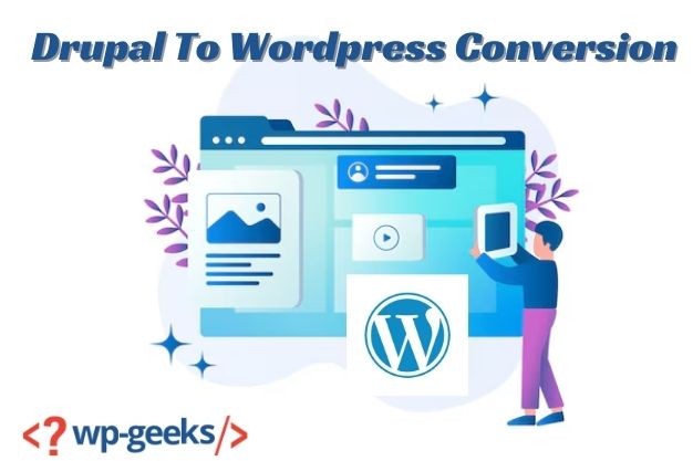How To Transition Your Site From Drupal To Wordpress